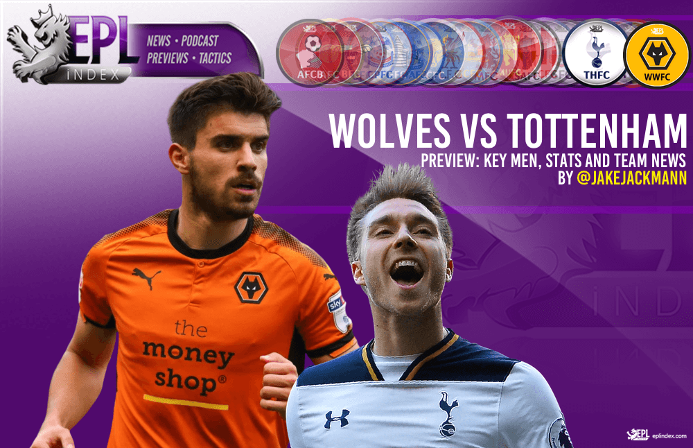 Wolves Vs Tottenham Preview Team News Stats Key Men Epl Index Unofficial English Premier League Opinion Stats Podcasts